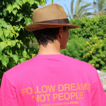 Follow dreams not people - PINK "Summer Edition"